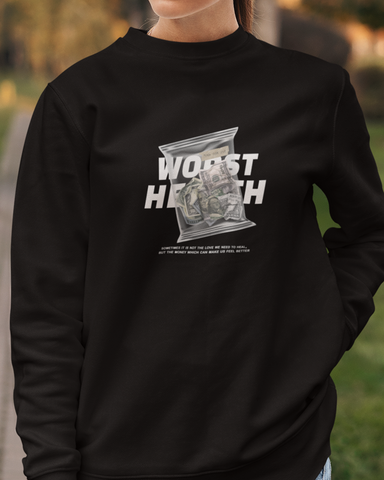 Worst Health Sweatshirt