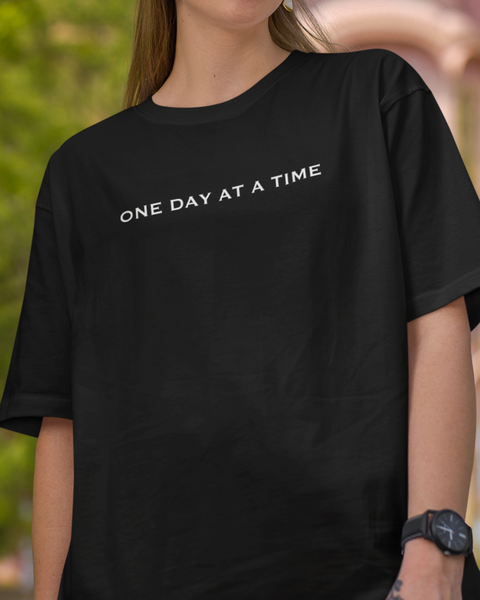 One Day At A Time Oversized Tshirt
