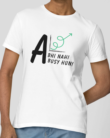 Abhi Nahi Busy Hun! Tshirt