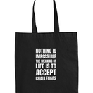 Nothing Is Impossible Tote Bag
