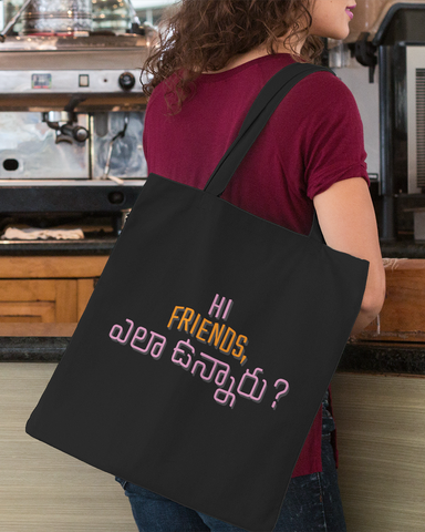 Hi Friends, How Are You? Tote Bag