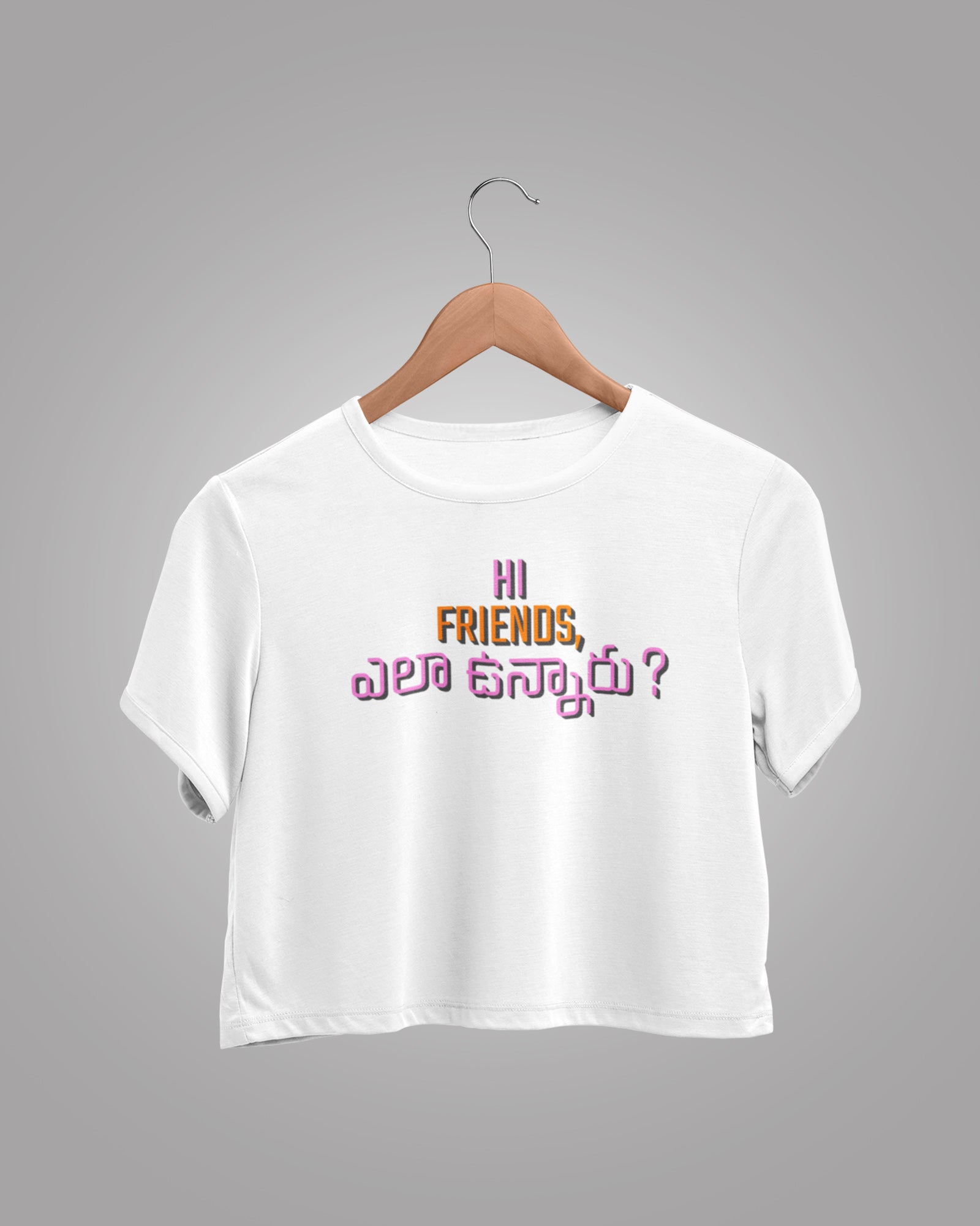 Hi Friends, How Are You? Crop Top