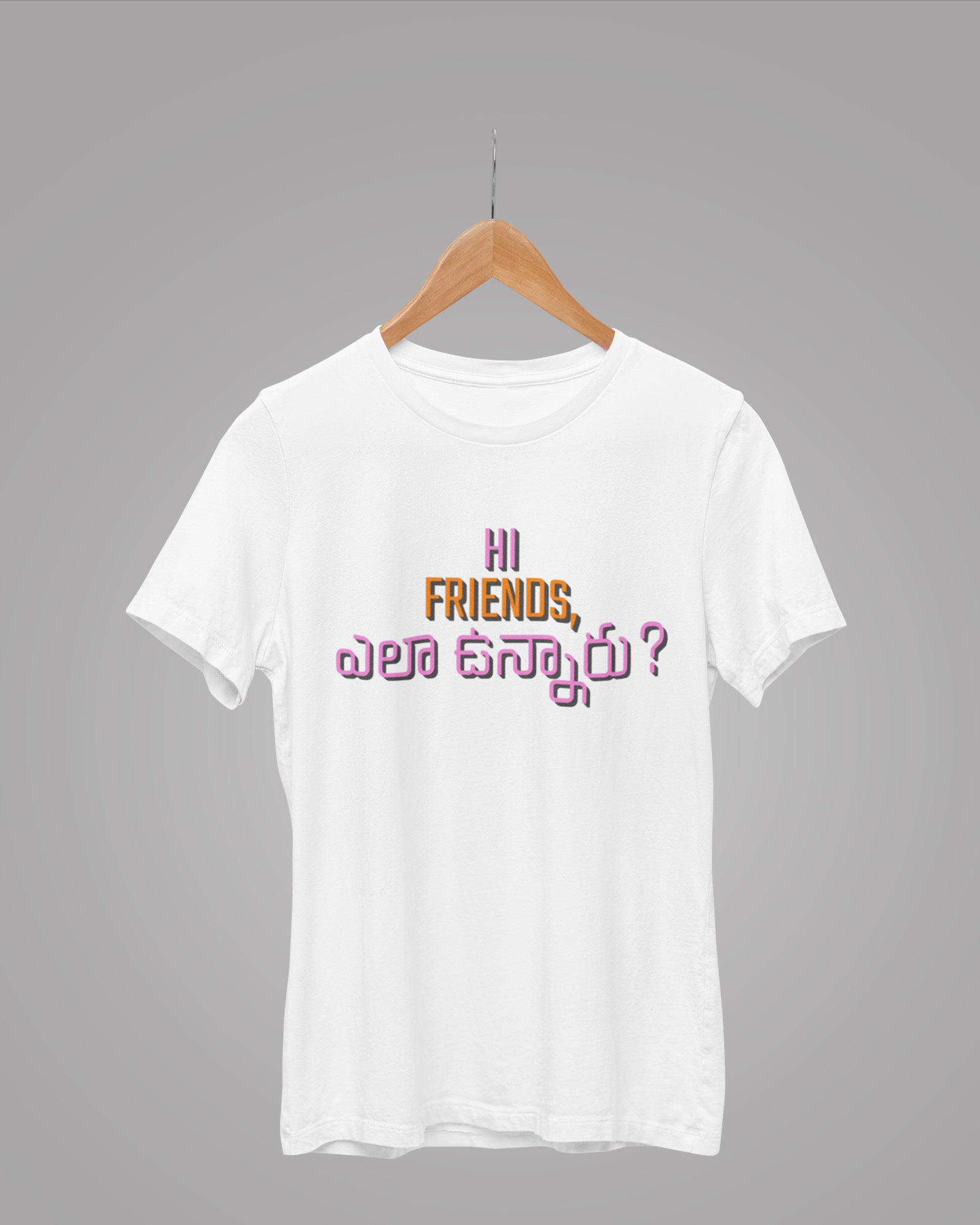 Hi Friends, How Are You? Tshirt