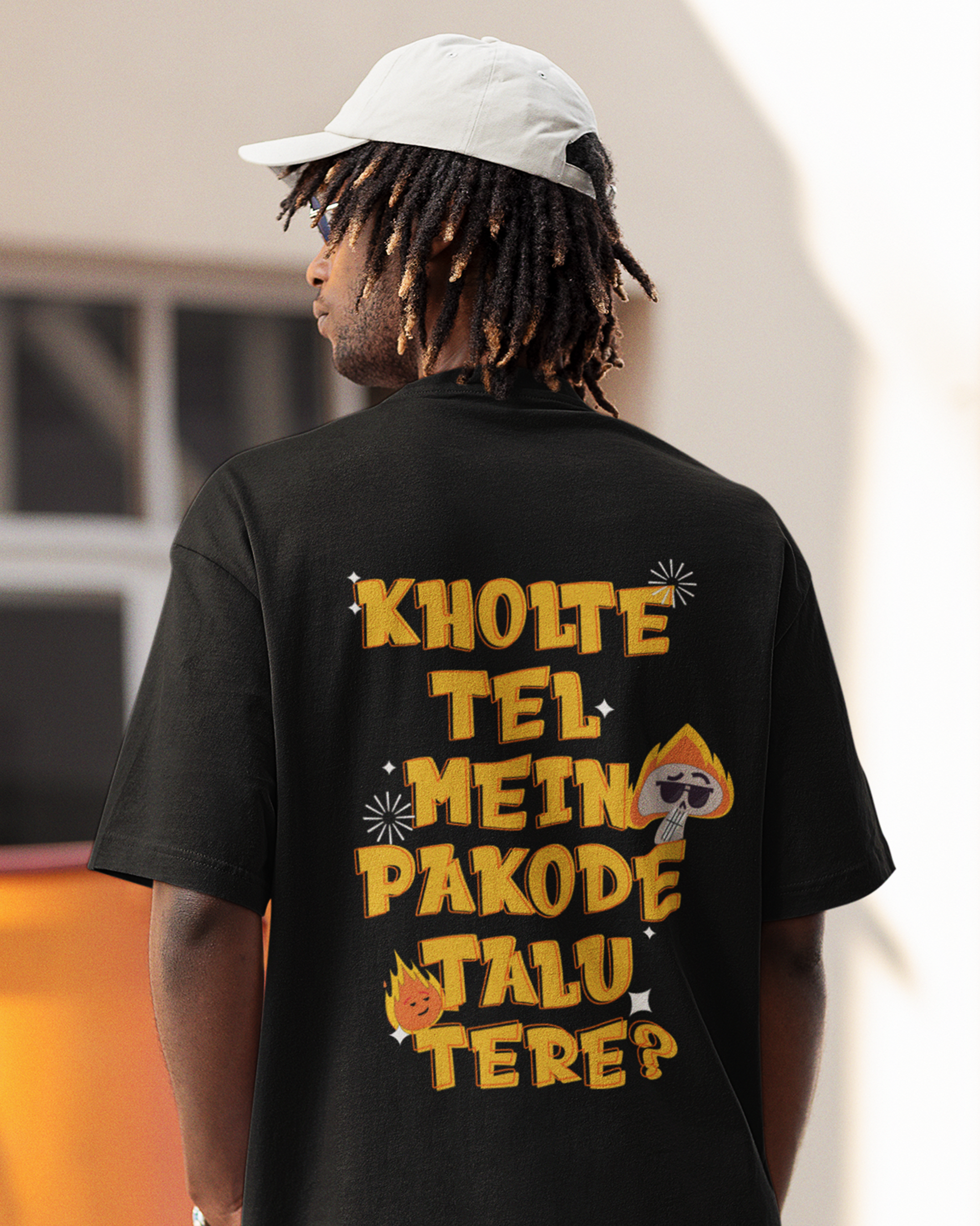 Kholte Tel Mein Pakode Talu Tere Oversized Tshirt