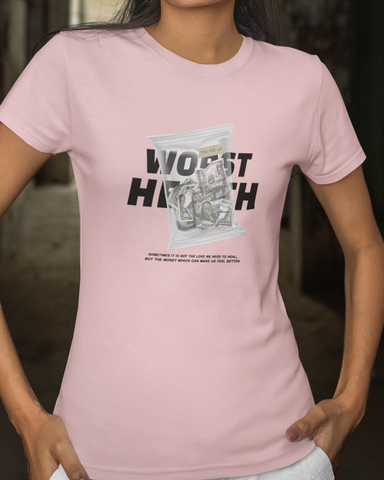 Worst Health Tshirt