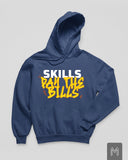 Skills Pay The Bills Hoodie