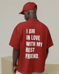 I Am In Love With My Best Friend Tshirt
