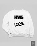 Hang Loose Sweatshirt