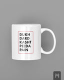 Dukh Dard Mug