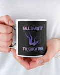 Fall Shawty I'll Catch You Mug