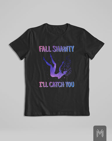 Fall Shawty I'll Catch You Tshirt