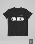 I'm No One T-shirt