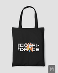 I Have Confi-dance Tote Bag