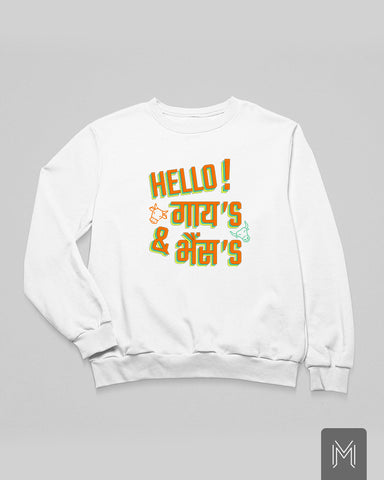 Hello! Guy's & Bhains Sweatshirt
