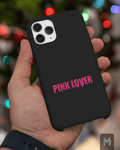 Pink Lover Phone Cover