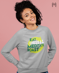 Eat Chess Meditate Roast Sweatshirt