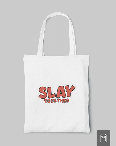 Slay Together Tote Bag