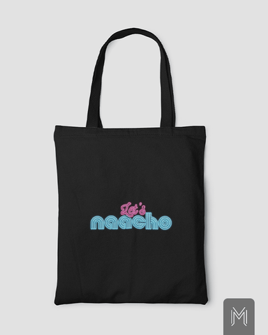Let's Naacho Tote Bag