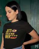 Jutti Kithe Hai Meri T-shirt
