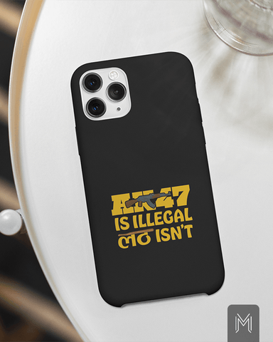 AK47 Is Illegal Lath Isn't Phone Cover