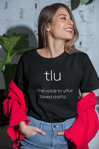 tlu- the voice to your saved drafts