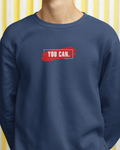You Can Sweatshirt