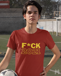 F*ck 2021 T-shirt