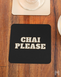 Chai Please Coaster