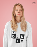 V did it Sweatshirt