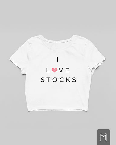 I Love Stocks Crop Top