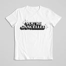 You Are Cancelled Monochrome T-shirt