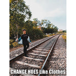 Change Hoes Like Clothes Tshirt