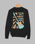 Let The Music Play You Sweatshirt