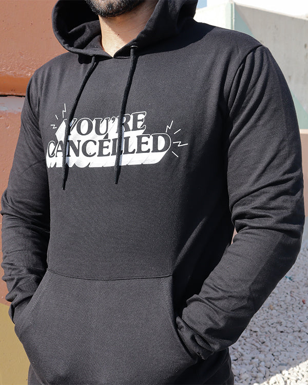 You Are Cancelled Monochrome Hoodie