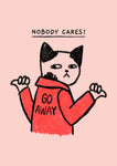Nobody Cares, Go Away