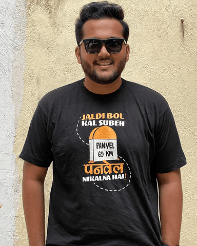 Jaldi Bol Kal Subeh Panvel Nikalna Hai T-shirt